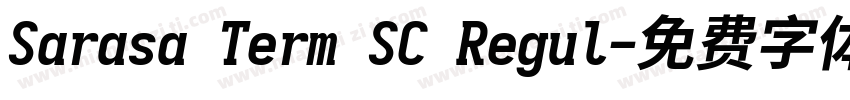 Sarasa Term SC Regul字体转换